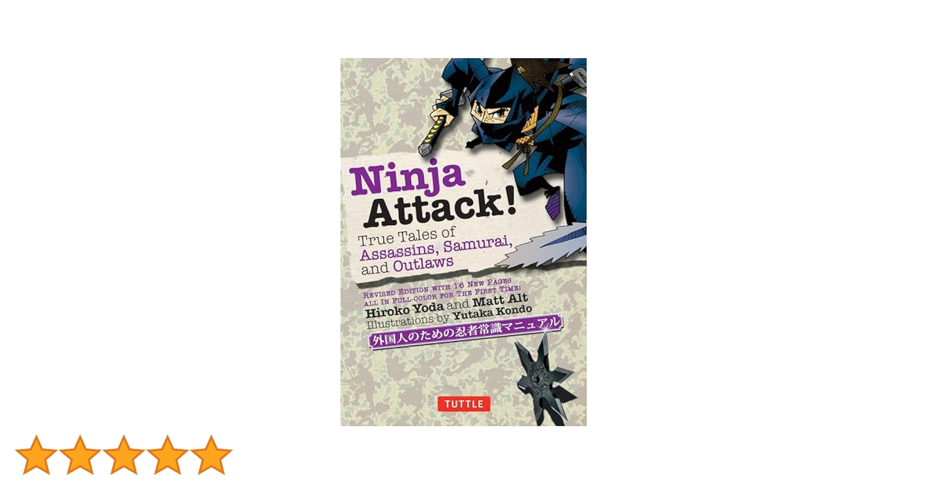 Ninja Attack!: True Tales of Assassins, Samurai, and Outlaws